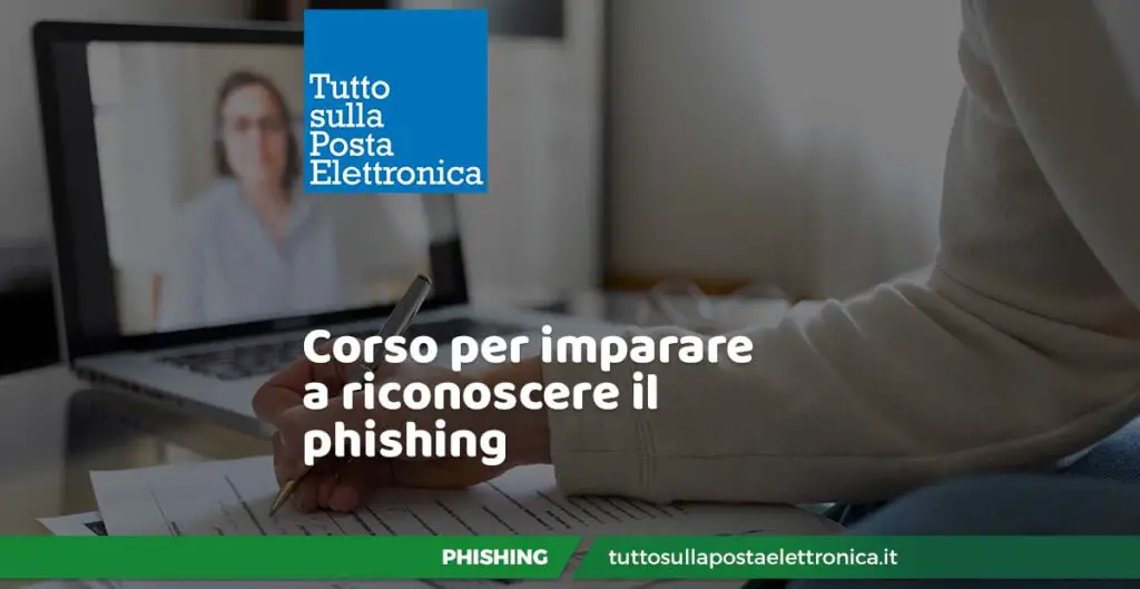 Corso Per Riconoscere Il Phishing • Tutto Sulla Posta Elettronica